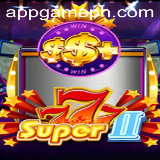 Exploring Super777II: A Must-Try GamePH Adventure